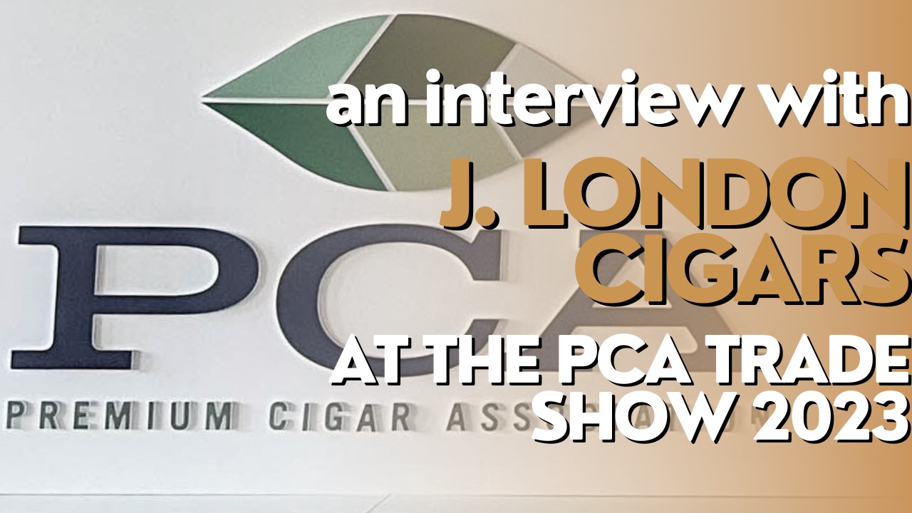 PCA Trade Show 2023 J. London Cigars Simply Stogies