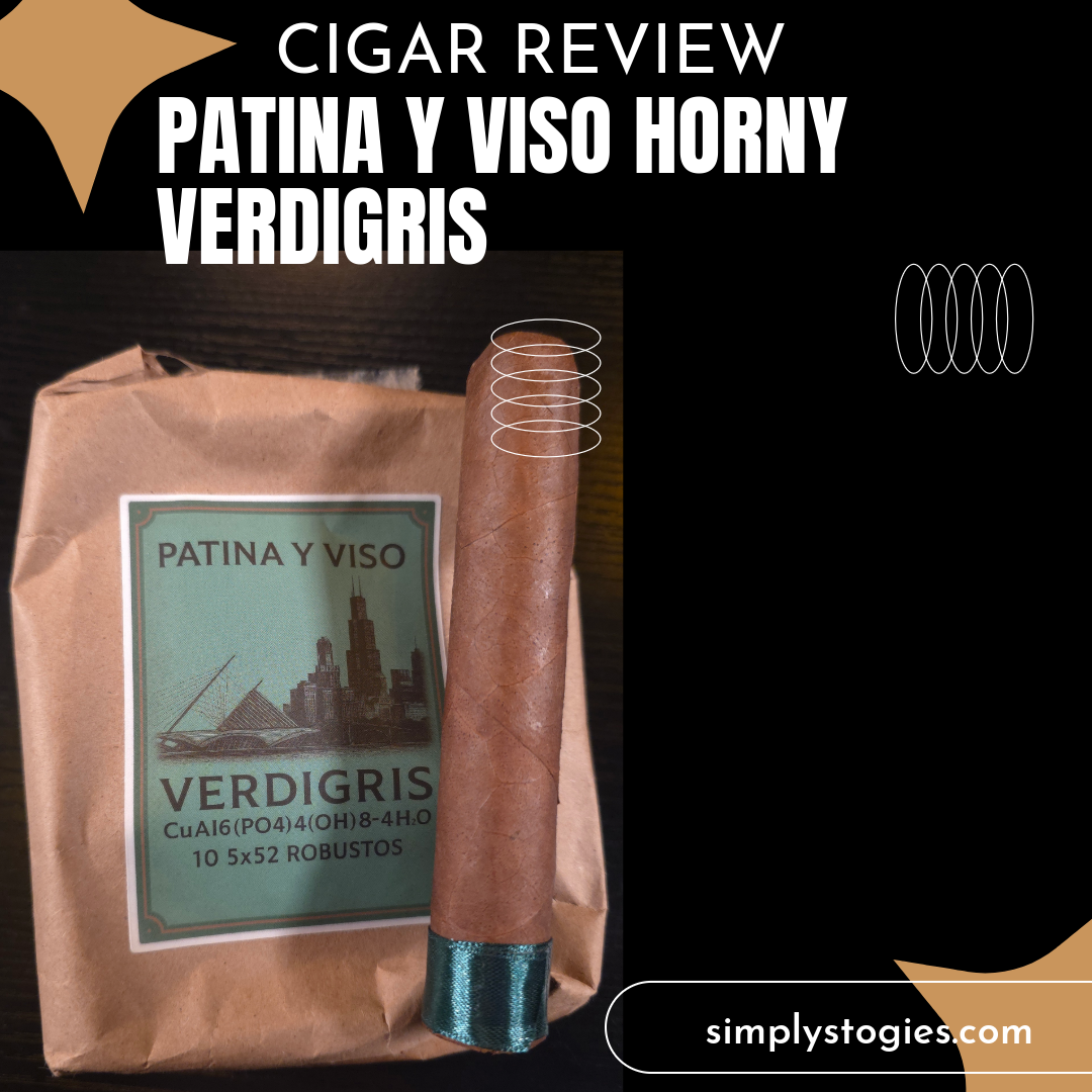 Cigar Review: Patina y Viso Verdigris - Simply Stogies
